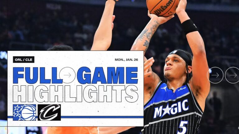 Full Game Highlights: Orlando Magicc Vs. Cleveland Cavaliers 1.26.26