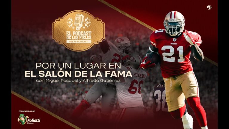 49ers en Español: Por un Lugar en el Salón de la Fama El Podcast de los Fieles