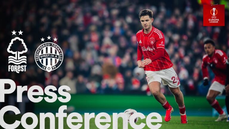 A Special Moment for Me James McAtee’s Reaction Forest 4-0 Ferencváros Europa League