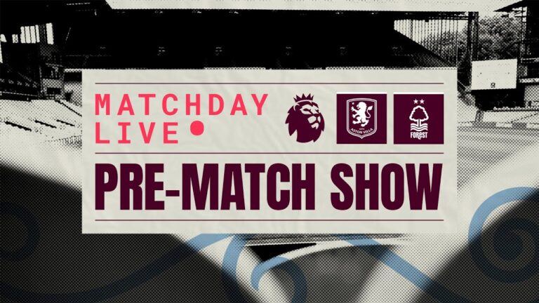 VILLA v NOTT’M FOREST MATCHDAY LIVE AVLNFO