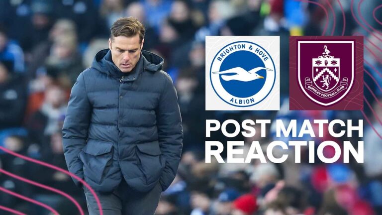 Scott Parker Reflects On Away Defeat REACTION Brighton 2-0 Burnley
