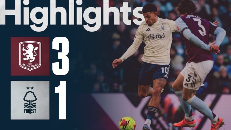 Aston Villa 3-1 Forest Premier League Highlights