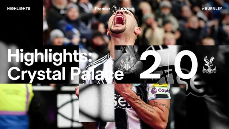 Newcastle United 2 Crystal Palace 0 Premier League Highlights
