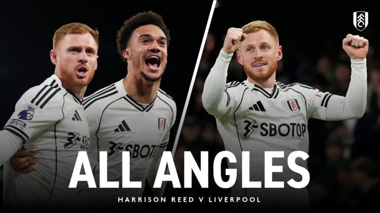 ALL ANGLES Harrison Reed’s THUNDERBOLT against Liverpool