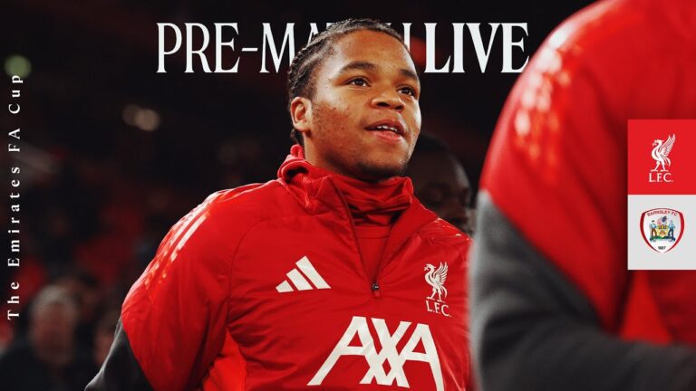 Matchday Live: Liverpool vs Barnsley FA Cup Build-up From Anfield