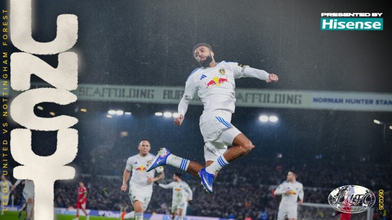Magic night at Elland Road Uncut with exclusive footage Leeds United 3-1 Nottingham Forest