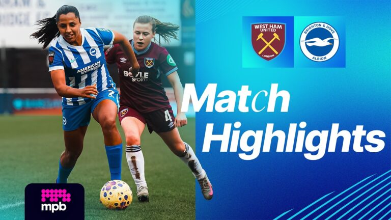 HIGHLIGHTS West Ham v Brighton Women’s Super League