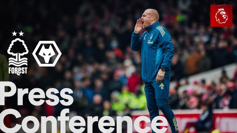 Saen Dyche Press Conference Forest v Wolves Premier League