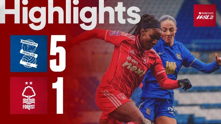 Birmingham City 5-1 Forest Women Barclays WSL2 Highlights