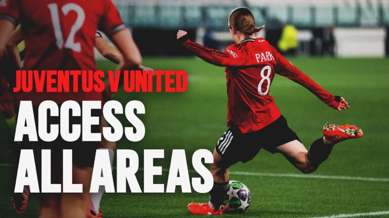 Access All Areas Juventus v United UWCL