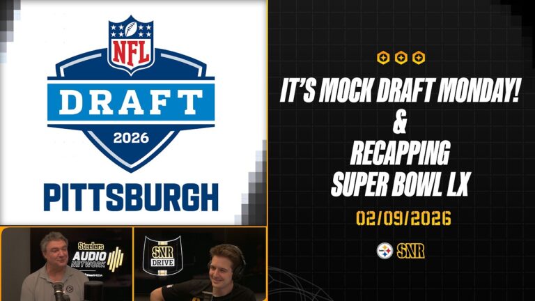 It’s Mock Draft Monday! & Recapping Super Bowl LX SNR Drive (Feb.9) Pittsburgh Steelers