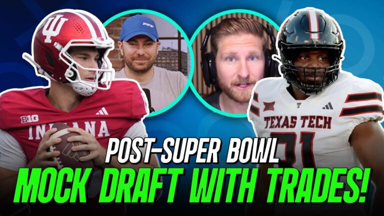 Post-Super Bowl Mock Draft with Trades! PFF NFL Show