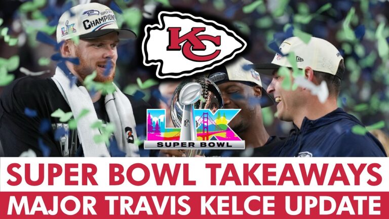 Travis Kelce Latest Update Super Bowl LX Takeaways: What The Chiefs Can Learn From Seahawks Win