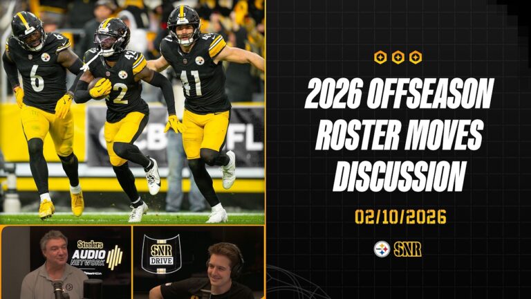 2026 Offseason Roster Moves Discussion SNR Drive (Feb.10) Pittsburgh Steelers