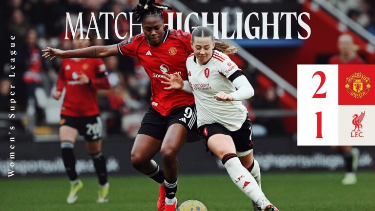 Highlights: Manchester United 3-1 Liverpool FC Women Bergstrom Goal in WSL Defeat