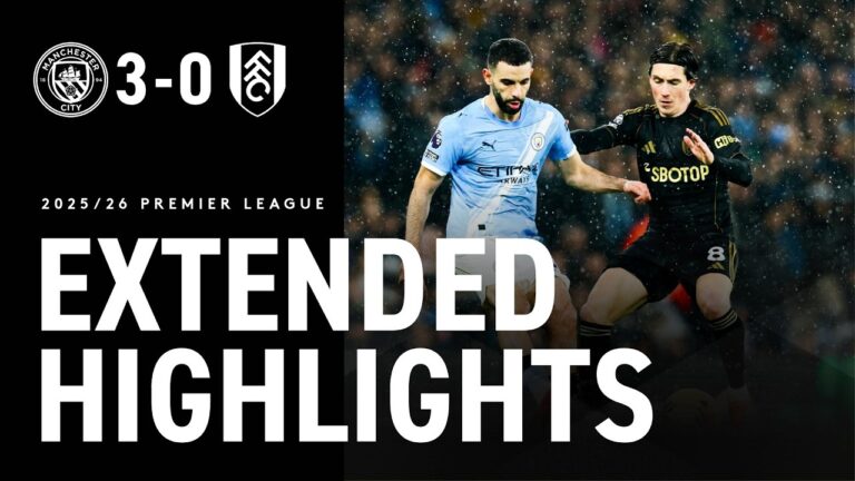 Etihad Defeat Extended Highlights Man City 3-0 Fulham