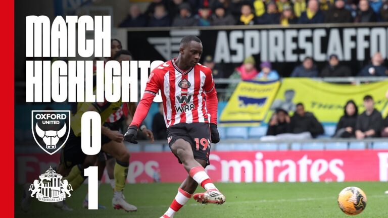 Extended FA Cup Highlights Oxford United 0 – 1 Sunderland AFC