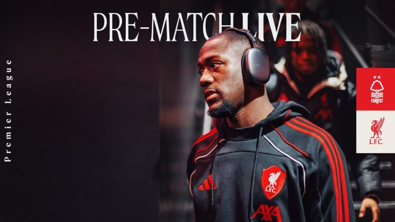 Live Build-Up: Nottingham Forest vs Liverpool Premier League