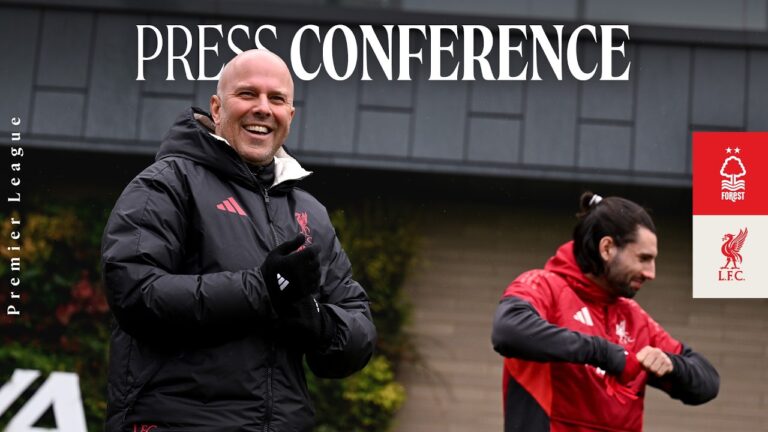 Press Conference: Nottingham Forest vs Liverpool Premier League