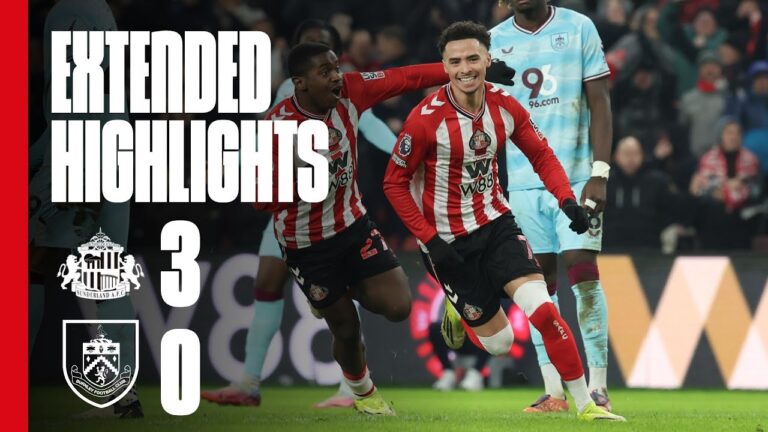 Extended Premier League Highlights Sunderland AFC 3 – 0 Burnley FC