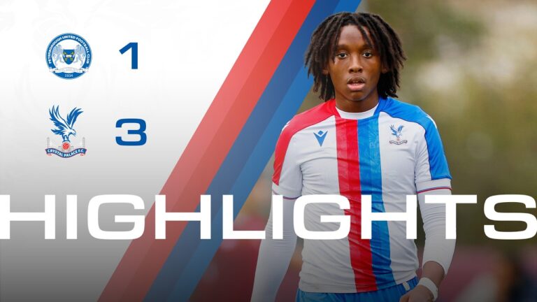 Palace reach U18 PL Cup semis Peterborough 1-3 Crystal Palace U18 Highlights