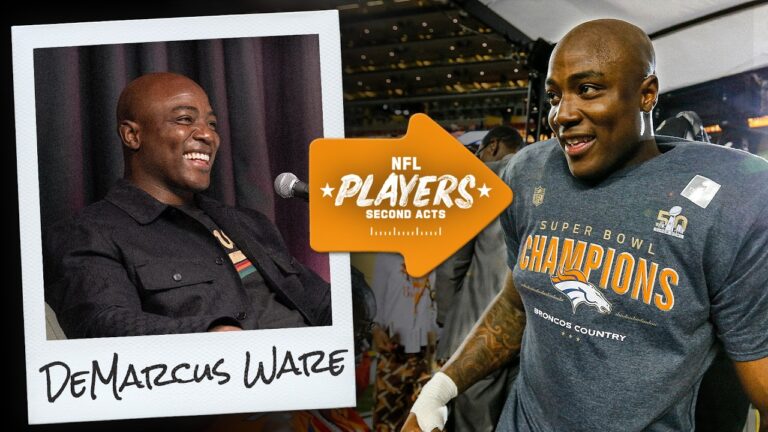 Cowboys & Broncos Hall of Famer DeMarcus Ware NFL Players: Second Acts
