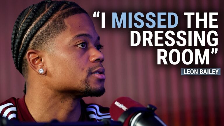 I missed the dressing room Leon Bailey Aston Villa Podcast