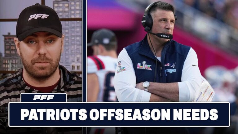 New England Patriots Offseason Team Needs! PFF NFL Show