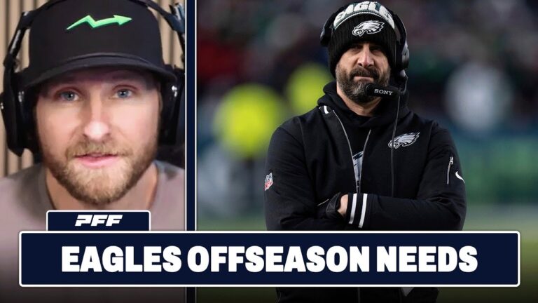 Philadelphia Eagles Offseason Team Needs! PFF NFL Show