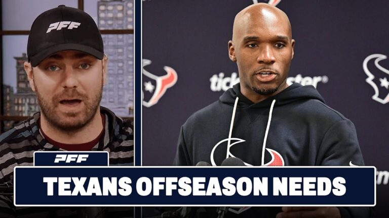 Houston Texans Offseason Team Needs! PFF NFL Show