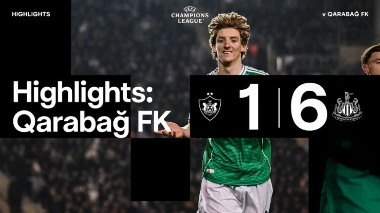 Qarabağ FK 1 Newcastle United 6 UEFA Champions League Highlights