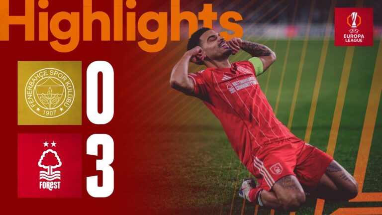 First Win for Vítor Pereira! Fenerbahçe 0-3 Forest UEFA Europa League Highlights