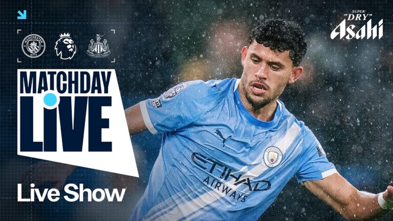 MATCHDAY LIVE! Man City v Newcastle Premier League