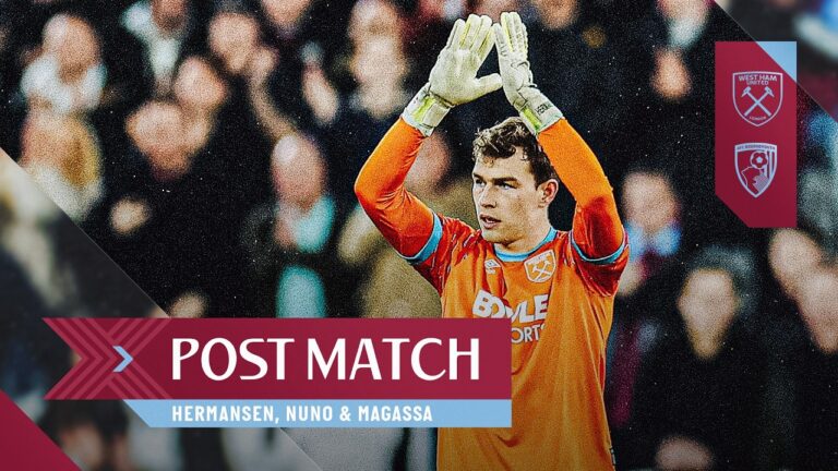 We Wanted More From This Game Hermansen, Nuno & Magassa Post Match West Ham v Bournemouth
