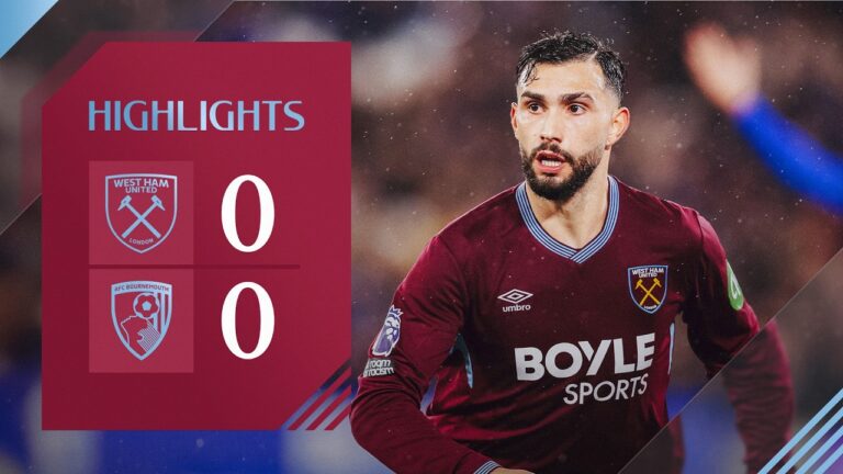 Tough Battle In East London West Ham 0-0 Bournemouth Premier League Highlights