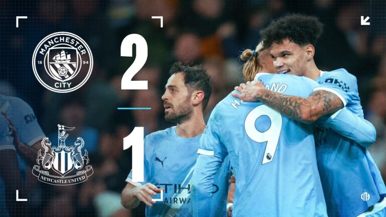 HIGHLIGHTS! City move to within two points of top spot Man City 2-1 Newcastle Premier League