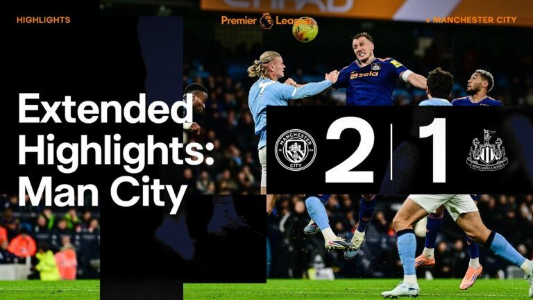 Manchester City 2 Newcastle United 1 EXTENDED Premier League Highlights