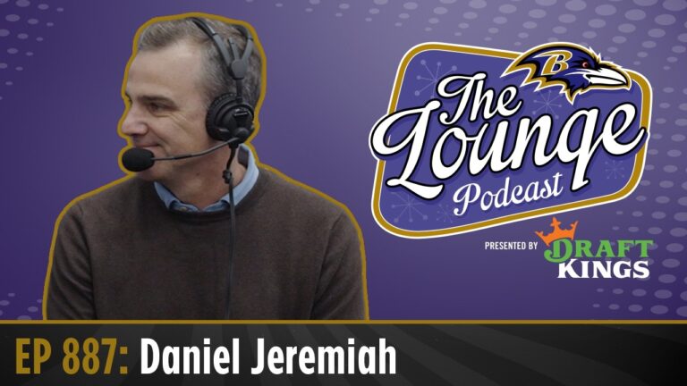 Daniel Jeremiah Joins The Lounge Baltimore Ravens Final Drive