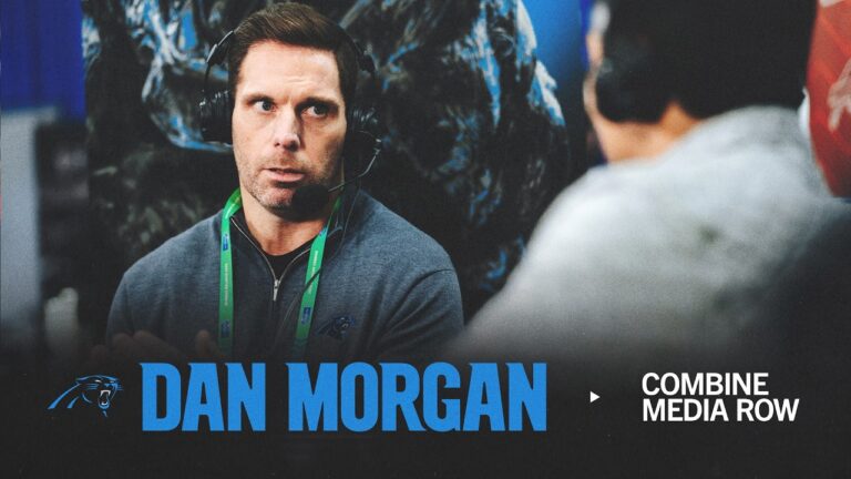 Dan Morgan talks about NFL Scouting Combine strategy and draft priorities Carolina Panthers
