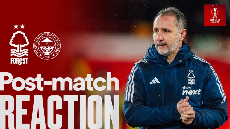 Vítor Pereiras Reaction Nottingham Forest (4) 1-2 (2) Fenerbahçe Europa League