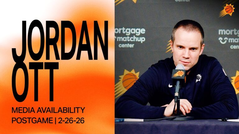 Head Coach Jordan Ott Postgame Availability Phoenix Suns 2-26-26