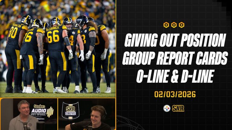 Giving Out Position Group Report Cards O-Line & D-Line SNR Drive (Feb.3) Pittsburgh Steelers