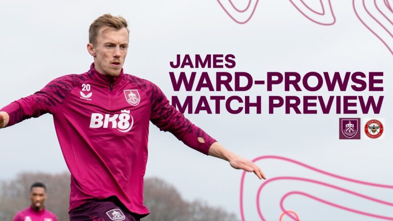 James Ward-Prowse on Assist At Chelsea & Northern Life PREVIEW Burnley v Brentford
