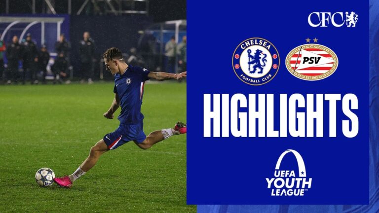 Chelsea U19 1-1 PSV U19 (7-6 Pens) HIGHLIGHTS UEFA Youth League 2025 26
