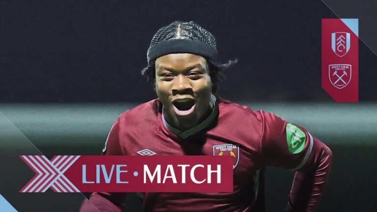 LIVE: Fulham U21 v West Ham U21 Premier League 2