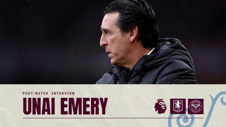 Unai Emery on Brentford defeat POST MATCH