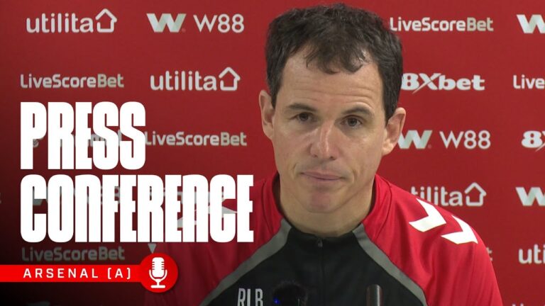 To be ambitious, you have to be chasing something RLB On Arsenal Trip Press Conference