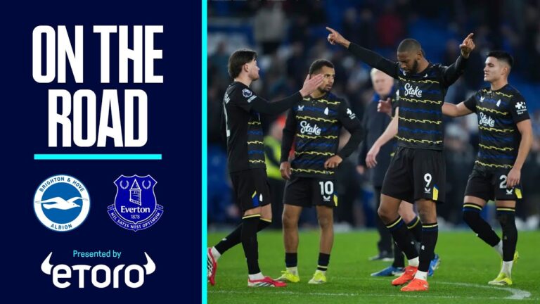 LAST-MINUTE DELIGHT FOR BIRTHDAY BOY BETO! On The Road: Brighton v Everton