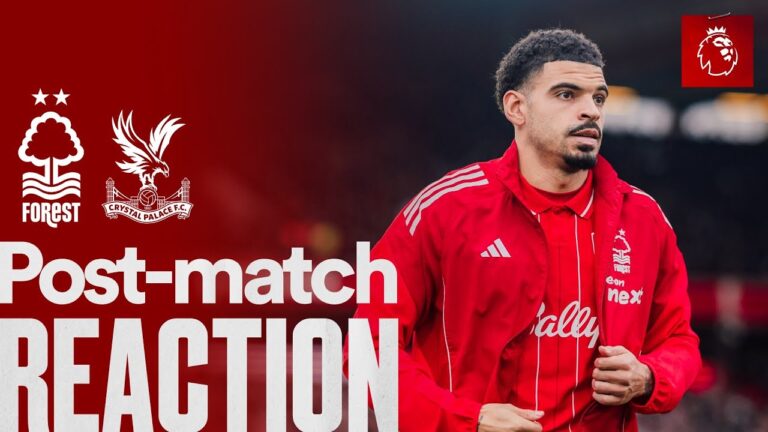 Morgan Gibbs-White’s Reaction Nottingham Forest 1-1 Crystal Palace Premier League