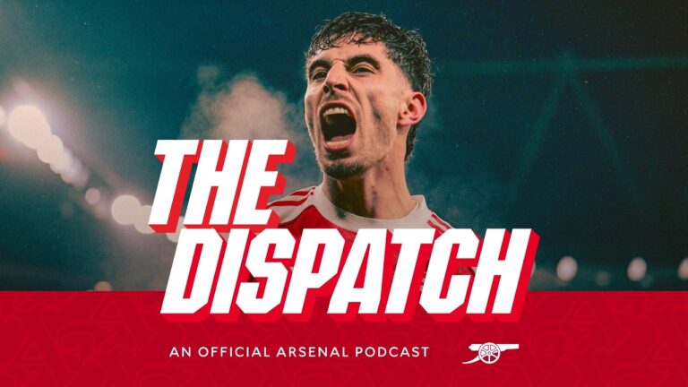 Carabao Cup finalists and FIFA World Club Champions The Dispatch The Arsenal Podcast Ep.14